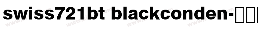 swiss721bt blackconden字体转换